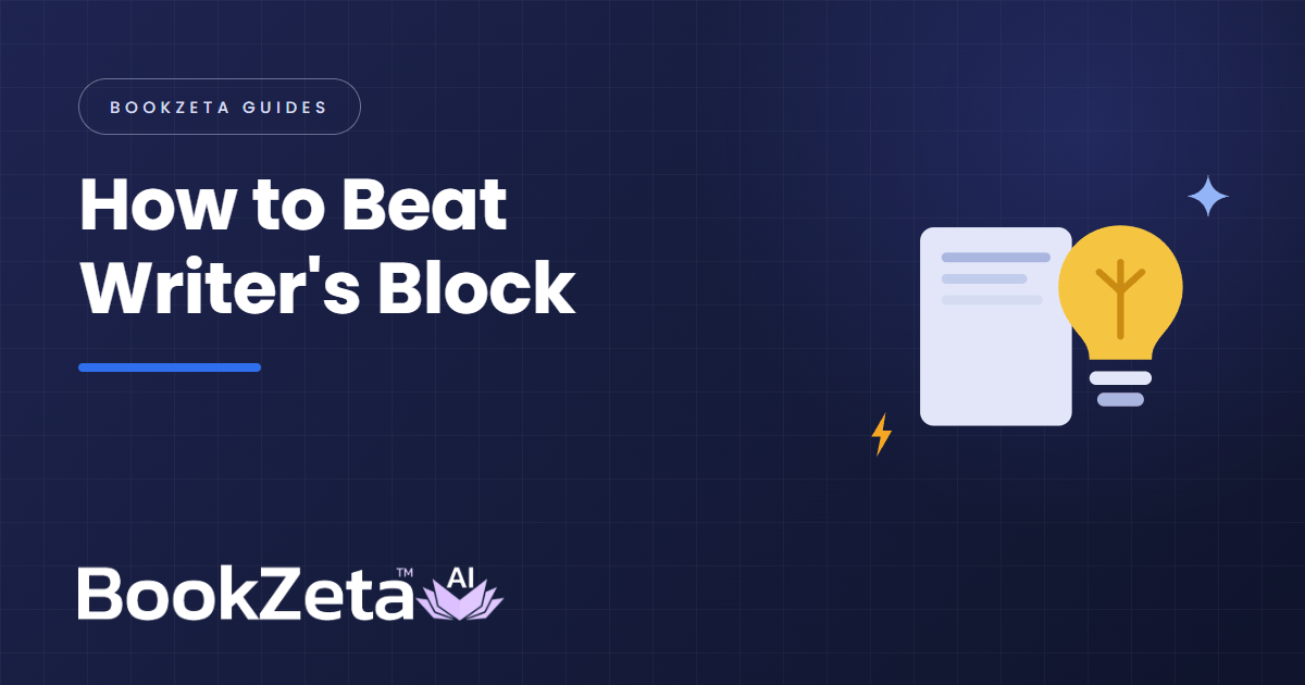 How to Beat Writer's Block (12 Fixes That Actually Work)