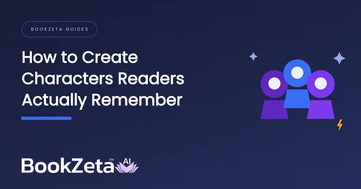 How to Create Characters Readers Actually Remember