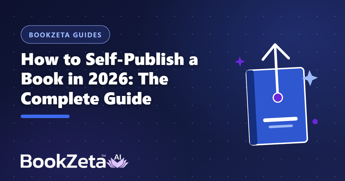 How to Self-Publish a Book in 2026: The Complete Step-by-Step Guide