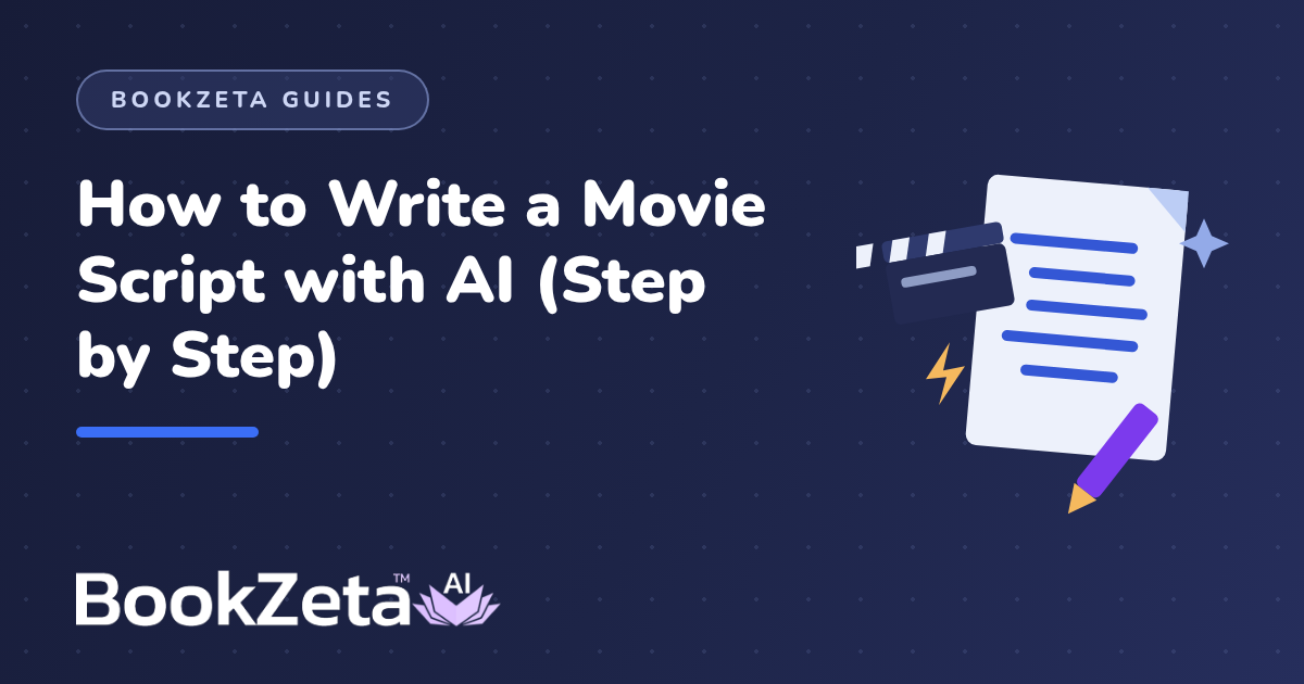 How to Write a Movie Script with AI (Step by Step)