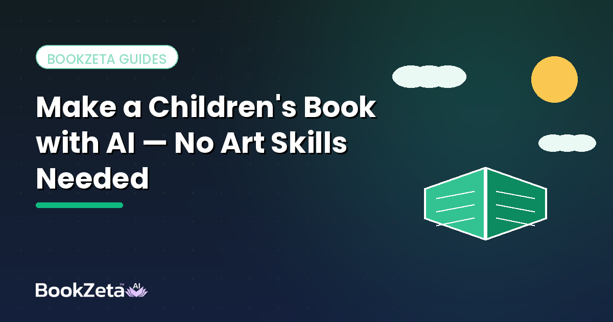 How to Make a Children's Book with AI (No Art Skills Needed)