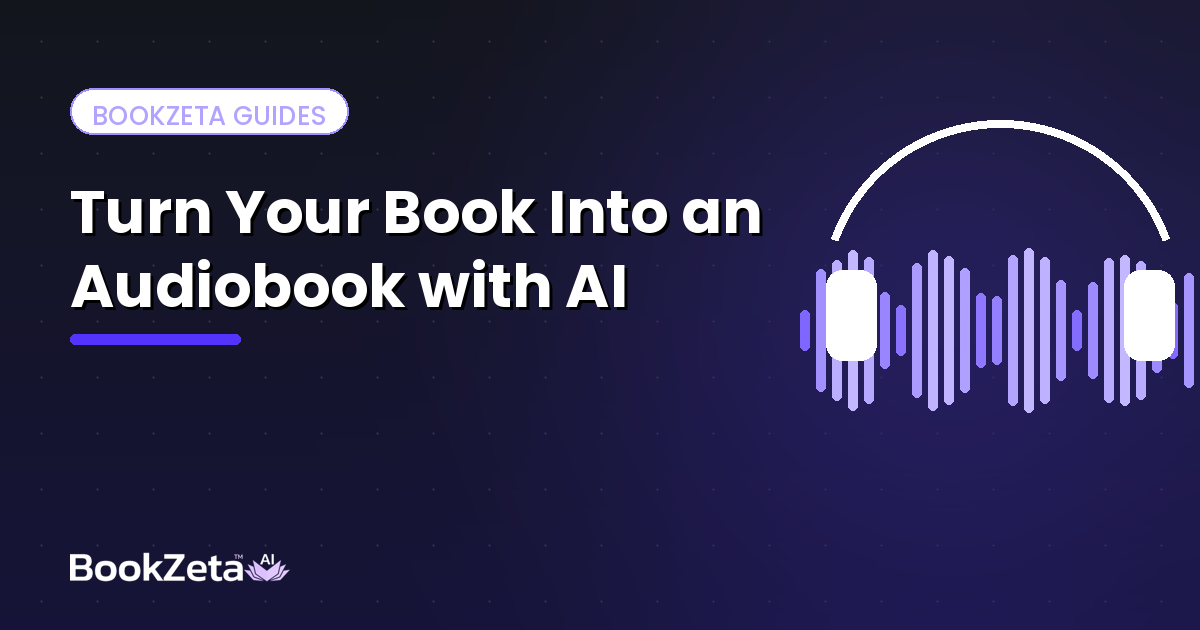 How to Turn Your Book Into an Audiobook with AI