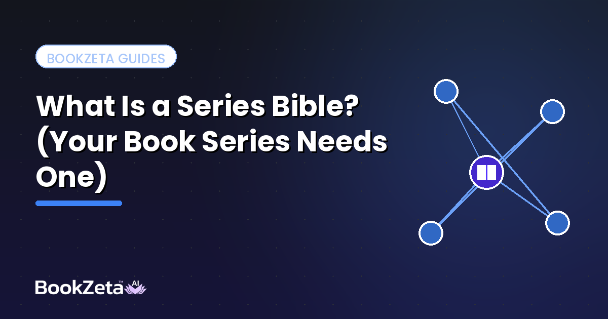 What Is a Series Bible? (And Why Your Book Series Needs One)